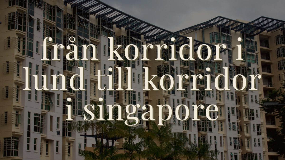 Från korridor i Lund till korridor i Singapore