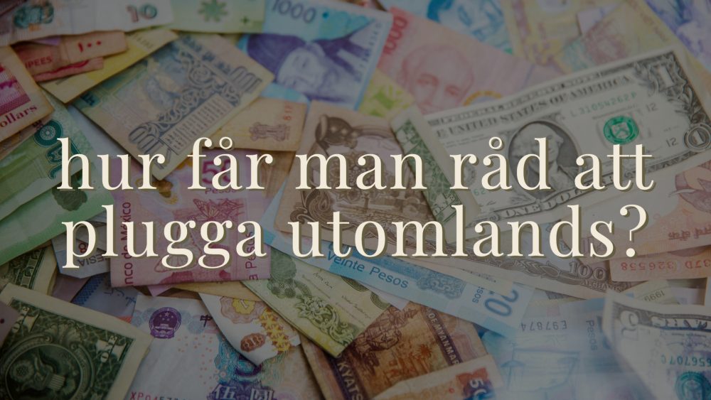 Omslagsbild: Hur får man råd att plugga utomlands?